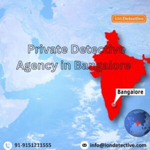 Private Detective Agency in Bangalore