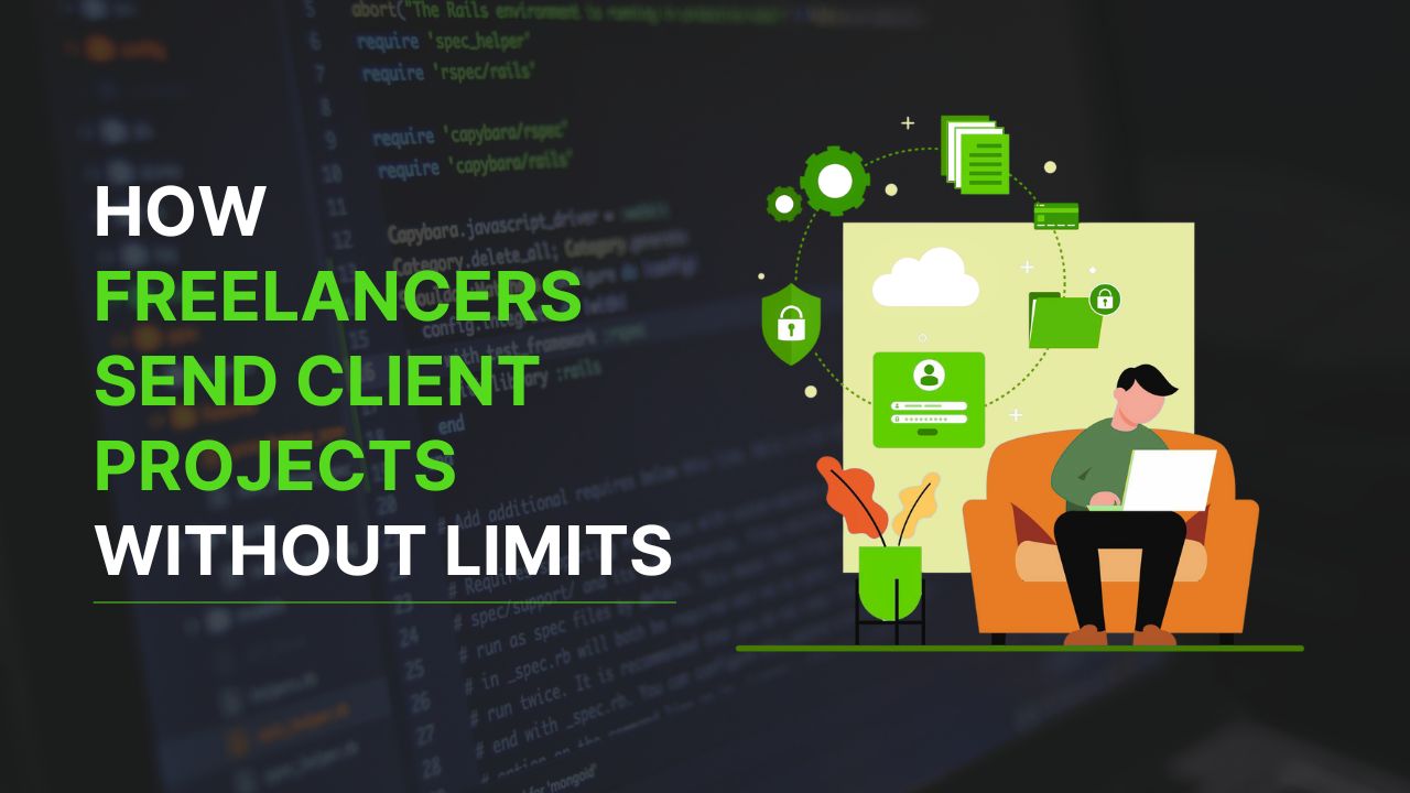 How Freelancers Can Send Client Projects Without Size Limits