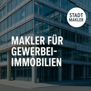 makler für gewerbeimmobilien